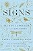 Signs by Laura Lynne Jackson Signs by Laura Lynne Jackson