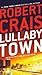 Lullaby Town (Elvis Cole and Joe Pike #3)