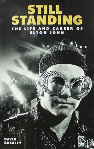 Still Standing - The Life and Career of Elton John