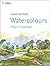 Watercolours (Learn to Paint)
