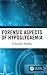 Forensic Aspects of Hypoglycaemia by Vincent Marks
