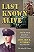 Last Known Alive: The Search for Sergeant First Class Donald L. Sparks, WIA, MIA, POW (Wisdom of Life)