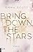 Bring Down the Stars by Emma Scott Bring Down the Stars by Emma Scott
