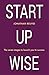 Start Up Wise: Your step-by-step guide to the Seven Stages of Success