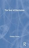 The Soul of Narcissism