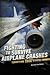 Fighting to Survive Airplane Crashes: Terrifying True Stories