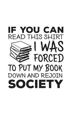 If You Can Read This: If You Can Read This Book Lovers Novel Reading Funny Literary Notebook - Literature Theme Readers Doodle Diary Book Gift For Novels Books Reader And Library Workers