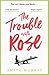 The Trouble with Rose