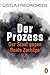 Der Prozess: Der Staat gege...