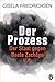 Der Prozess by Gisela Friedrichsen