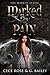 Marked by Pain by Cece Rose