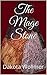 The Mage Stone by Dakota Wollmer
