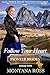 Follow Your Heart by Montana Ross