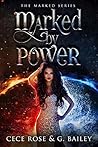 Marked by Power by Cece Rose