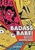 Badass Babe!, Sex & Fury and other stories