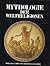 Mythologie der Weltreligion...