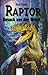 Raptor. Besuch aus der Urzeit. ( Ab 13 J.).