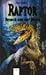 Raptor. Besuch aus der Urzeit. ( Ab 12 J.).
