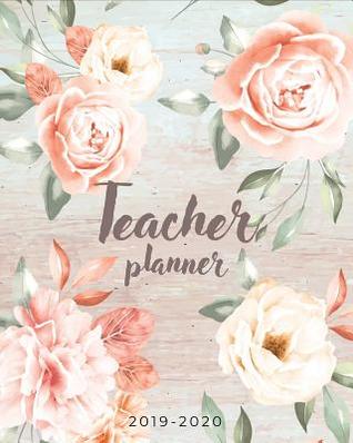 Teacher Planner 2019-2020: Lesson Planner and Record Book For Teacher - (July 2019 Through June 2020)