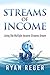 Streams of Income: Living t...