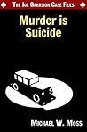 Murder is Suicide