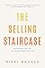 The Selling Staircase: Mastering the Art of Relationship Selling