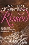 Kissed - Eine Liebe Zwischen Licht und Dunkelheit by Jennifer L. Armentrout