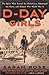 D-Day Girls: The Spies Who Armed the Resistance, Sabotaged the Nazis, and Helped Win World War II