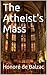 The Atheist's Mass by Honoré de Balzac