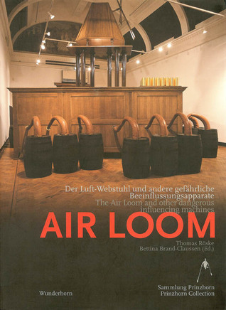 Air Loom: The Air Loom and other dangerous influencing machines (Paperback)