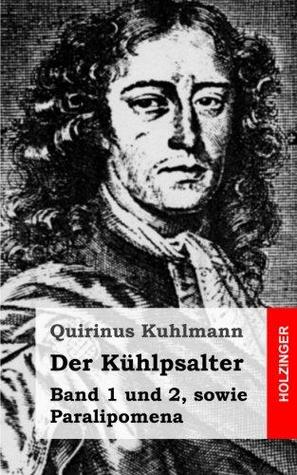 Der Kühlpsalter: Band 1 und 2, sowie Paralipomena (Paperback)