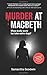 Murder at Macbeth: A gripping British crime mystery packed with twists and turns (A D.I. Robson mystery)