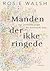 Manden der ikke ringede