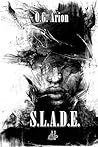 S.L.A.D.E.