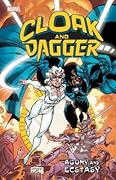 Cloak and Dagger: Agony and Ecstasy