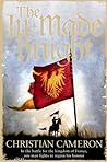 The Ill-Made Knight by Christian Cameron