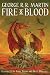 Fire & Blood (A Targaryen History, #1)