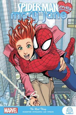 Spider-Man Loves Mary Jane: The Real Thing (Paperback)