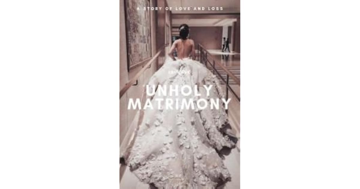 Unholy Matrimony by xxinlove