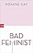 Bad Feminist: Essays (German Edition)