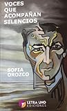 Voces que acompañan silencios