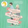 The Cactus by Sarah  Haywood