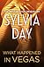 What Happened in Vegas by Sylvia Day