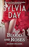 Blood and Roses by Sylvia Day Blood and Roses by Sylvia Day
