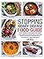 Stopping Kidney Disease Food Guide: A recipe, nutrition and meal planning guide to treat the factors driving the progression of incurable kidney disease (Stopping Kidney Disease™)