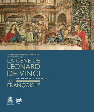 La Cène de Léonard de Vinci pour François Ier (Hardcover)
