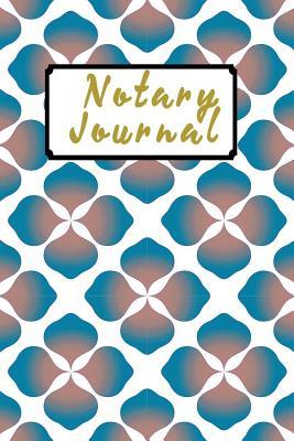 Notary Journal: Notebook Dark Golden Color Text Pocket estinate dimension 6 inch by 9 inch Entry number per page design cover with Flower Blue White background (Notary Records Journal)