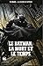 Le Batman, la mort et le temps