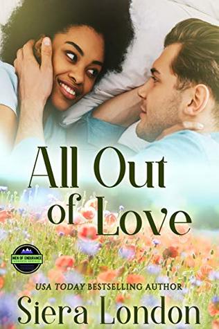 All Out of Love (The Men of Endurance Book 3)