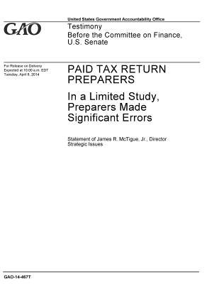 Paid Tax Return Preparers: In a Limited Study, Preparers Made Significant Errors